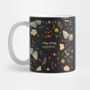 A thing of beauty is a joy forever. - Keats Mug